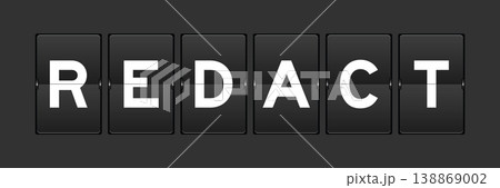 Black color analog flip board with word redact on gray background 138869002