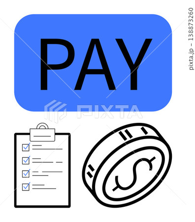 Payment systems, payroll management, financial planning, e-commerce, digital transactions, budgeting. A blue PAY button, checklist and coin symbol. Payment systems and financial planning concept 138873260