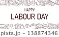 Happy Labour Day greeting card with line art style tools forming decorative border. Illustration on white background for posters, banners, social media and holiday design. 138874346