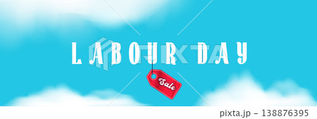 Labour Day Sale celebration banner. Blue sky background with soft white clouds and red sale discount tag. Modern horizontal header for International Workers Day sale retail marketing promotions. Labour Day Sale celebration banner. Blue sky background with soft white clouds and red sale discount tag. Modern horizontal header for International Workers Day sale retail marketing promotions. 138876395