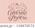 Celebrate Love vintage lettering with doves, hand-drawn calligraphy quote, romantic wedding typography illustration 138878574