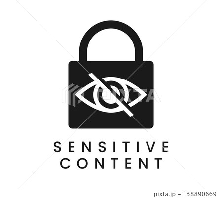 Sensitive content, restricted data icon or sign. Hidden password or photo warning pictogram, censored data video sign. Sensitive content or web material icon Sensitive content, restricted data icon or sign. Hidden password or photo warning pictogram, censored data video sign. Sensitive content or web material icon 138890669