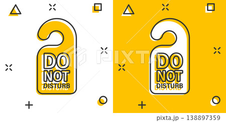 Do not disturb hotel sign icon in comic style. Inn cartoon vector illustration on white isolated background. Hostel clean room splash effect business concept. Do not disturb hotel sign icon in comic style. Inn cartoon vector illustration on white isolated background. Hostel clean room splash effect business concept. 138897359