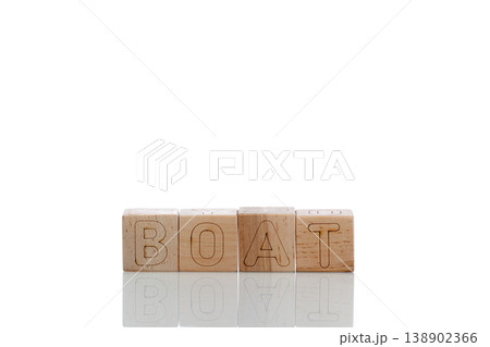 Wooden cubes with letters boat on a white background 138902366