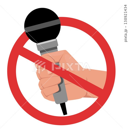Hand with microphone in red circular prohibition sign. No recording or interview. Mike restriction. Noise ban. Sound stop. Silence or privacy. Broadcast regulation symbol. Vector concept Hand with microphone in red circular prohibition sign. No recording or interview. Mike restriction. Noise ban. Sound stop. Silence or privacy. Broadcast regulation symbol. Vector concept 138921434