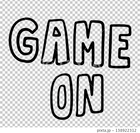 Hand written GAME ON letter outlines for text, message, font, leisure time, weekends, holidays, entertainment, department store, sticker, hobby, kids, children, back to school, game zone 138922312
