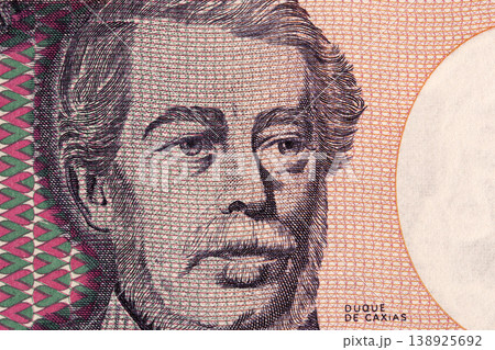 Luis Alves de Lima e Silva, Duke of Caxias a closeup portrait from old Brazilian money Luis Alves de Lima e Silva, Duke of Caxias a closeup portrait from old Brazilian money 138925692