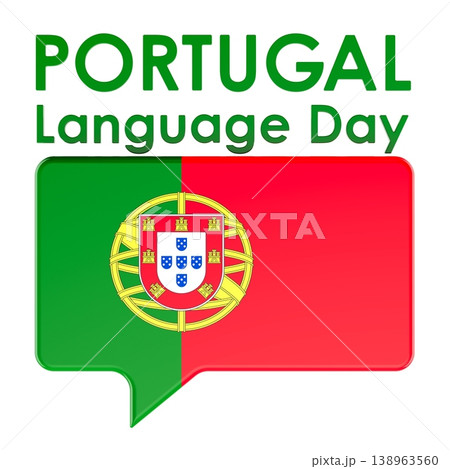 Portugal Language Day, speech bubble with Portuguese flag. 3d rendering Portugal Language Day, speech bubble with Portuguese flag. 3d rendering 138963560