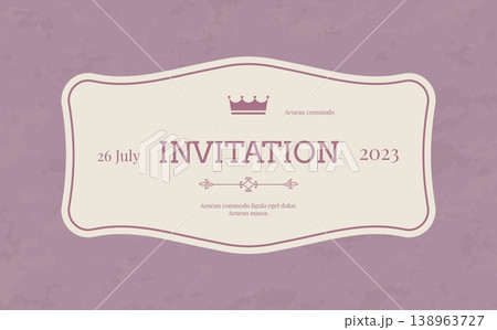 Label frame. Retro invite card. Invitation border. Event traditional celebration. Wedding and anniversary holiday. Classic ceremony background. Vector vintage banner template design 138963727