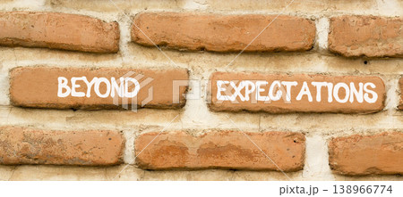 Beyond expectations words symbol. Concept words Beyond expectations on beautiful brick wall. Beautiful brick wall background. Business and Beyond expectations words concept. Copy space. Beyond expectations words symbol. Concept words Beyond expectations on beautiful brick wall. Beautiful brick wall background. Business and Beyond expectations words concept. Copy space. 138966774