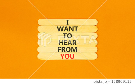 I want to hear from you symbol. Concept words I want to hear from you on beautiful wooden sticks. Beautiful orange paper background. Business support I want to hear from you concept. Copy space. 138969113