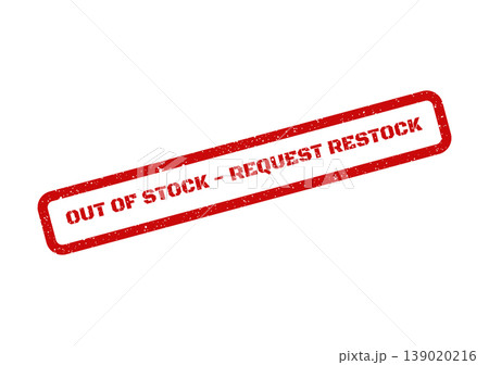 Red rectangular rubber stamp with distressed texture displaying an OUT OF STOCK REQUEST RESTOCK message for customers 139020216