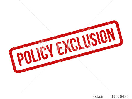 Red textured rubber stamp indicating policy exclusion terms or a denial condition for legal documents 139020420