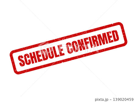 Red textured rubber stamp with SCHEDULE CONFIRMED message, perfect for verifying appointments or successful bookings Red textured rubber stamp with SCHEDULE CONFIRMED message, perfect for verifying appointments or successful bookings 139020459