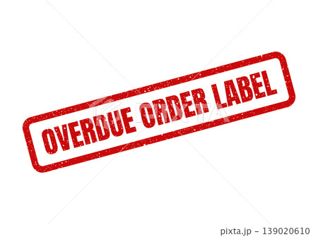Textured grunge rubber stamp mark indicating an overdue order label for shipping and logistics documentation Textured grunge rubber stamp mark indicating an overdue order label for shipping and logistics documentation 139020610