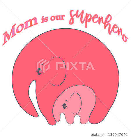 Cute funny baby elephant. Mother's Day holiday concept. Cute funny baby elephant. Mother's Day holiday concept. 139047642