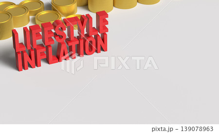 Lifestyle Inflation Concept With Rising Expenses And Increasing Consumer Spending 3d render. Lifestyle Inflation Concept With Rising Expenses And Increasing Consumer Spending 3d render. 139078963