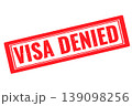 visa denied red rubber stamp on a white transparent background 139098256