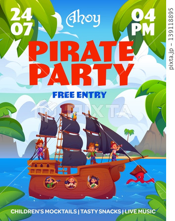 Pirate kids party flyer with sail ship and funny corsairs characters. Kids birthday party invitation flyer with cartoon cute boys and girls pirates sailing at treasure island cove with kraken octopus Pirate kids party flyer with sail ship and funny corsairs characters. Kids birthday party invitation flyer with cartoon cute boys and girls pirates sailing at treasure island cove with kraken octopus 139118895