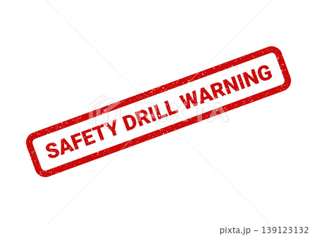 Textured red rectangular rubber stamp displaying the bold words safety drill warning for important notices 139123132