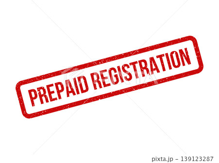Textured red rubber stamp displaying the phrase prepaid registration for event booking or membership confirmation documents Textured red rubber stamp displaying the phrase prepaid registration for event booking or membership confirmation documents 139123287