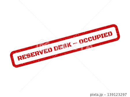 Textured red rubber stamp effect showing a workstation is currently reserved and actively taken 139123297