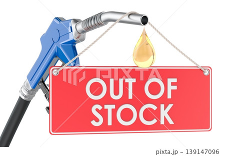 Fuel nozzle with Out of Stock hanging sign. Shortage, unavailable fuel supply and energy crisis, concept. 3d rendering Fuel nozzle with Out of Stock hanging sign. Shortage, unavailable fuel supply and energy crisis, concept. 3d rendering 139147096