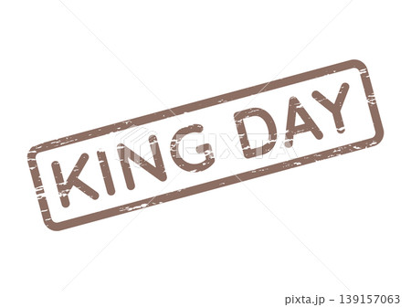 Commemorative King Day message on a grunge style distressed brown rubber stamp Commemorative King Day message on a grunge style distressed brown rubber stamp 139157063