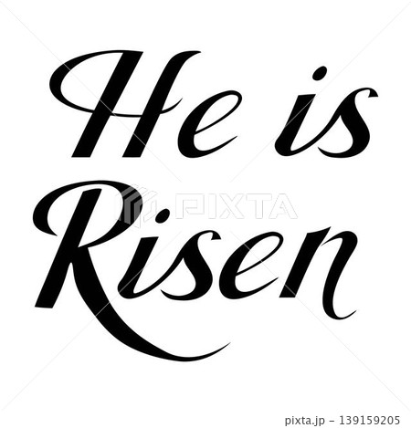 He is risen. Hand drawn calligraphy lettering for the Easter holidays. Concept of a Christian religious card He is risen. Hand drawn calligraphy lettering for the Easter holidays. Concept of a Christian religious card 139159205