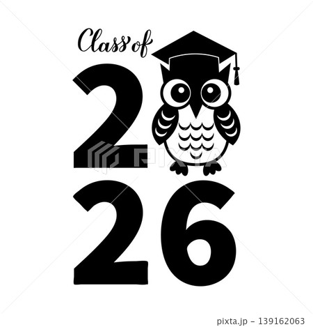 Class of 2026 lettering with cute graduation owl. Congratulations to graduates typography poster. Vector template for greeting card, sticker, shirt, banner, label, etc. Class of 2026 lettering with cute graduation owl. Congratulations to graduates typography poster. Vector template for greeting card, sticker, shirt, banner, label, etc. 139162063