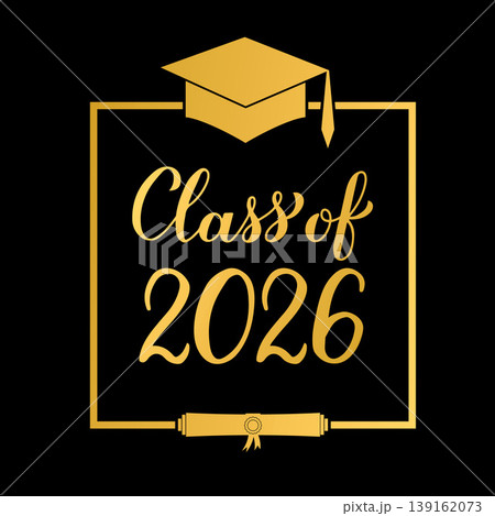 Class of 2026 lettering. Congratulations to graduates typography poster. Vector template for greeting card, banner, sticker, label, etc. Class of 2026 lettering. Congratulations to graduates typography poster. Vector template for greeting card, banner, sticker, label, etc. 139162073