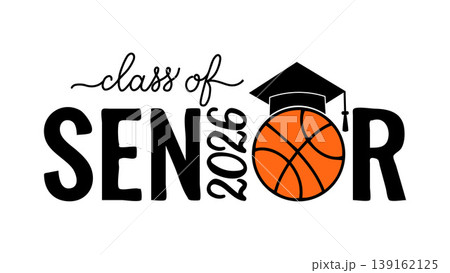 Senior class of 2026 lettering with graduation cap and basketball ball. Congratulations to graduates typography poster. Vector template for greeting card, banner, sticker, shirt, etc. Senior class of 2026 lettering with graduation cap and basketball ball. Congratulations to graduates typography poster. Vector template for greeting card, banner, sticker, shirt, etc. 139162125