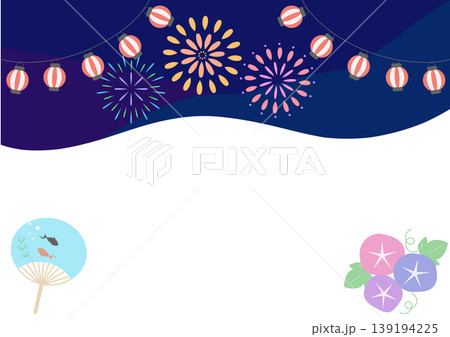 花火 提灯 夏祭り 夜 フレーム 朝顔 うちわ 背景イラスト 139194225