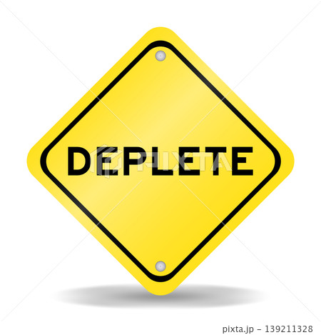 Yellow color transportation sign with word deplete on white background Yellow color transportation sign with word deplete on white background 139211328