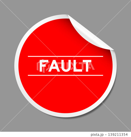 Red color peel sticker label with word fault on gray background 139211354