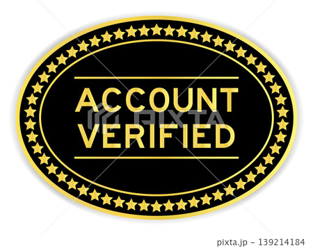 Black and gold color oval label sticker with word account verified on white background1 Black and gold color oval label sticker with word account verified on white background1 139214184