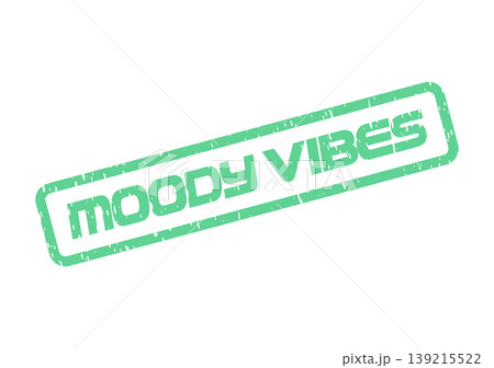 Green distressed stamp displaying the text Moody Vibes for personal expression Green distressed stamp displaying the text Moody Vibes for personal expression 139215522