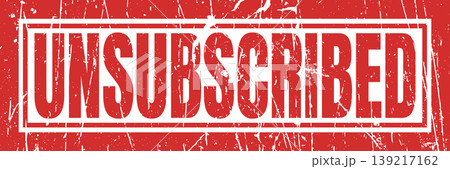 Unsubscribed red grunge rubber stamp for email list cancellation and privacy preferences. 139217162
