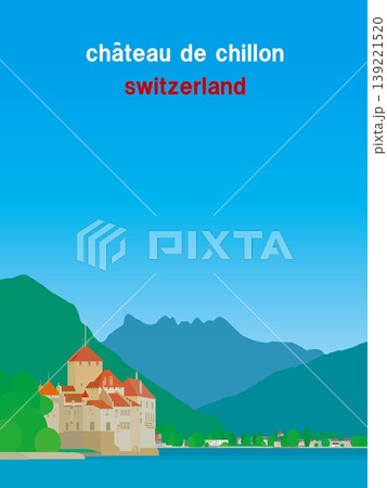 シヨン城　chateau de chillon　レマン湖　lac leman　スイス　夏風景 139221520