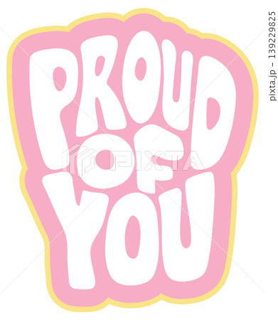 Colorful Retro Bubble Letter Typography Sticker Saying Proud Of You Colorful Retro Bubble Letter Typography Sticker Saying Proud Of You 139229825