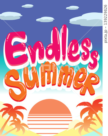 Endless Summer Typography Vector Illustration with Sunset and Palm Trees Endless Summer Typography Vector Illustration with Sunset and Palm Trees 139229826
