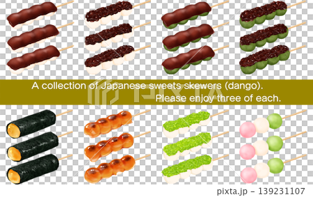 Variations of Japanese skewered dumplings: Tsubuan (chunky red bean paste), Koshian (smooth red bean paste), Zunda (sweetened edamame paste), Mitarashi (sweet soy sauce glaze), Isobe-yaki (grilled dumplings wrapped in seaweed), and Sanshoku Dango (three-colored dumplings). Variations of Japanese skewered dumplings: Tsubuan (chunky red bean paste), Koshian (smooth red bean paste), Zunda (sweetened edamame paste), Mitarashi (sweet soy sauce glaze), Isobe-yaki (grilled dumplings wrapped in seaweed), and Sanshoku Dango (three-colored dumplings). 139231107