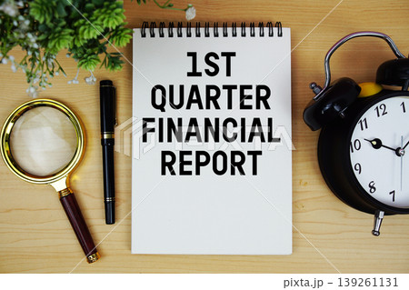 1st Quarter Financial Report written on notepad with alarm clock and magnifying glass on wooden background 1st Quarter Financial Report written on notepad with alarm clock and magnifying glass on wooden background 139261131