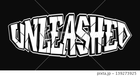 Unleashed word graffiti typography broken style concept Unleashed word graffiti typography broken style concept 139273925