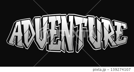 Adventure word in chunky bold graffiti typography Adventure word in chunky bold graffiti typography 139274107