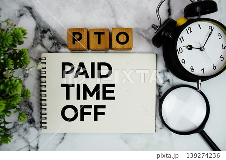 PTO Paid Time Off text with alarm clock and magnifying glass on marble background PTO Paid Time Off text with alarm clock and magnifying glass on marble background 139274236