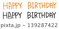 This is the handwriting of "happy birthday". 139287422