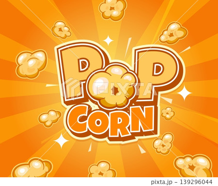 Retro pop corn poster, vintage popcorn sign. Cinema sweet snack vector card, salty dessert poster. Fast food banner with explosion flying popcorn, funny retro typography on yellow background Retro pop corn poster, vintage popcorn sign. Cinema sweet snack vector card, salty dessert poster. Fast food banner with explosion flying popcorn, funny retro typography on yellow background 139296044