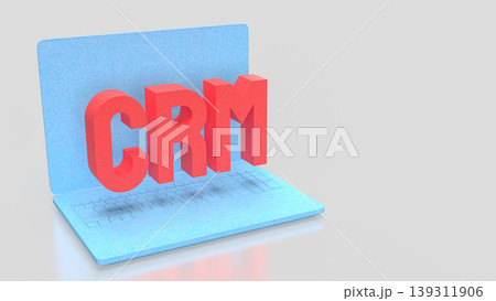 CRM Customer Relationship Management Concept on Modern Laptop 3d render. CRM Customer Relationship Management Concept on Modern Laptop 3d render. 139311906