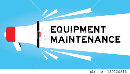 Color megaphone icon with word equipment maintenance in white banner on blue background Color megaphone icon with word equipment maintenance in white banner on blue background 139320818